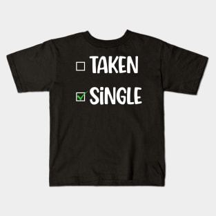 SINGLE: NOT TAKEN Kids T-Shirt